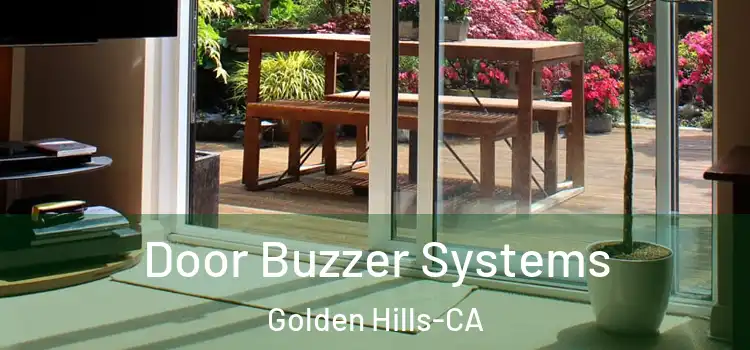  Door Buzzer Systems Golden Hills-CA