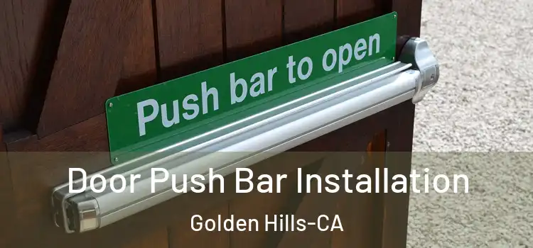  Door Push Bar Installation Golden Hills-CA