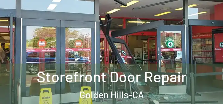 Storefront Door Repair Golden Hills-CA