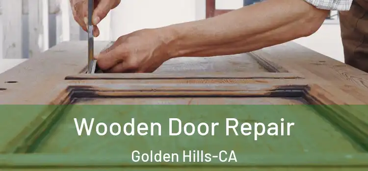 Wooden Door Repair Golden Hills-CA